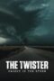 Nonton Film The Twister: Caught in the Storm (2025) Subtitle Indonesia Nonton Film The Twister: Caught in the Storm (2025) Subtitle Indonesia