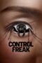 Nonton Film Control Freak (2025) Subtitle Indonesia Nonton Film Control Freak (2025) Subtitle Indonesia