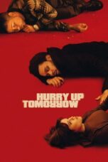 Nonton Film Hurry Up Tomorrow (2025) Subtitle Indonesia