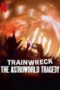 Nonton Film Trainwreck: The Astroworld Tragedy (2025) Subtitle Indonesia