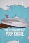 Nonton Film Trainwreck: Poop Cruise (2025) Subtitle Indonesia