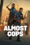 Nonton Film Almost Cops (2025) Subtitle Indonesia Nonton Film Almost Cops (2025) Subtitle Indonesia