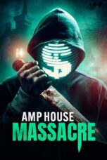 Nonton Film AMP House Massacre (2025) Subtitle Indonesia